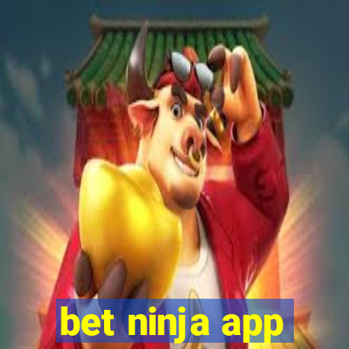 bet ninja app